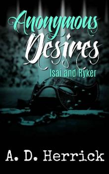Anonymous Desires: Isai and Ryker: Part Three