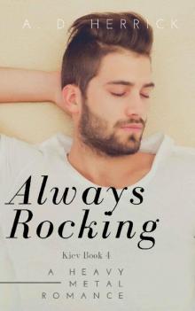 Always Rocking: A Heavy Metal Romance (Slava Pasha series Book 4)