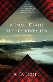A Small Death in the Great Glen A Small Death in the Great Glen