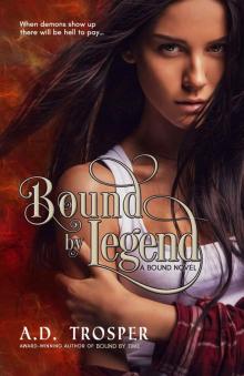 Bound by Legend: A Bound Novel
