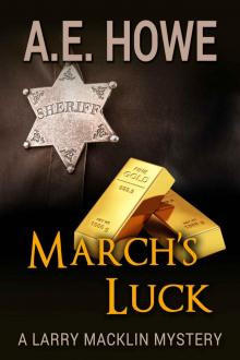 March's Luck (Larry Macklin Mysteries Book 5)