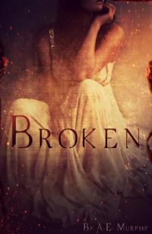 Broken (Broken #1) Broken (Broken #1)