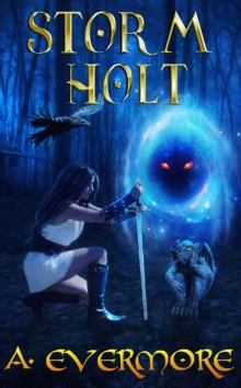 Storm Holt (The Prophecies of Zanufey Book 3) Storm Holt (The Prophecies of Zanufey Book 3)