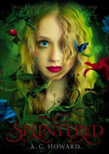 Splintered Splintered