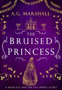 The Bruised Princess The Bruised Princess