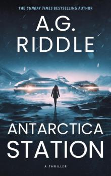 Antarctica Station: A Thriller