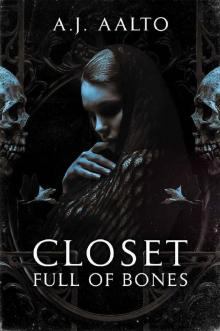 Closet Full Of Bones