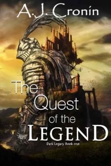 The Quest Of The Legend (Dark Legacy Book 1)