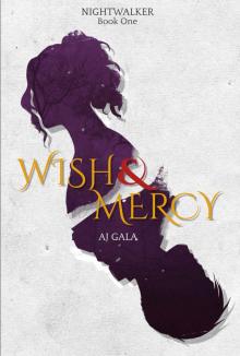 Wish and Mercy