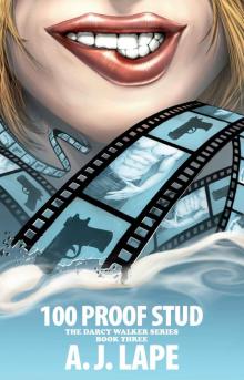 100 Proof Stud (The Darcy Walker Series) 100 Proof Stud (The Darcy Walker Series)