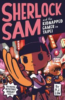 Sherlock Sam and the Kidnapped Gamer in Taipei