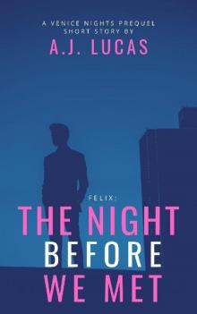 The Night Before We Met The Night Before We Met