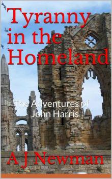 Tyranny in the Homeland Tyranny in the Homeland