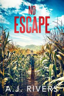No Escape (Dean Steele Mystery Thriller Book 3)