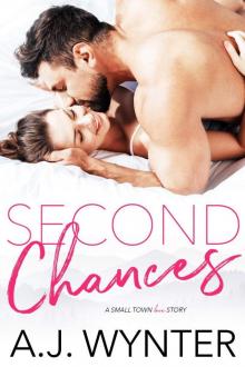 Second Chances: A Small Town Love Story Second Chances: A Small Town Love Story