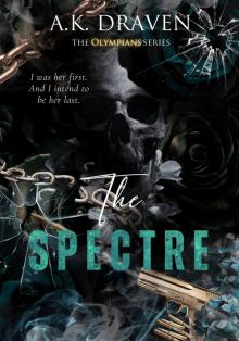 The Spectre (The Olympians Series Book 1) The Spectre (The Olympians Series Book 1)
