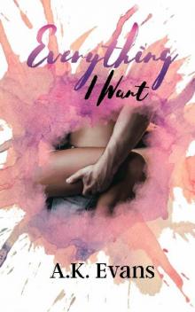 Everything I Want (The Everything Series Book 3)