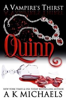 A Vampire’s Thirst_Quinn A Vampire’s Thirst_Quinn