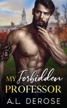 My Forbidden Professor: An Age Gap Off-Limits Romance