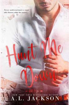 Hunt Me Down: A Fight for Me Series Stand-Alone Novella Hunt Me Down: A Fight for Me Series Stand-Alone Novella