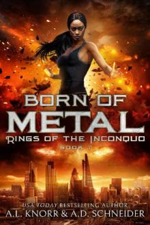 Born of Metal: Rings of the Inconquo Born of Metal: Rings of the Inconquo