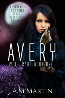 Avery (Wolf Rage Book 1) Avery (Wolf Rage Book 1)