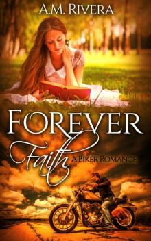 Forever Faith: A Biker Romance