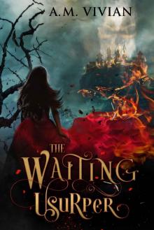 The Waiting Usurper