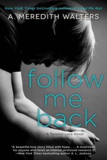 Follow Me Back Follow Me Back
