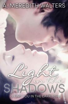 Light in the Shadows