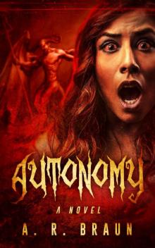 Autonomy: a novel Autonomy: a novel