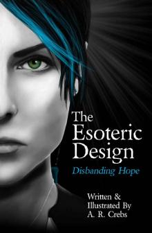 The Esoteric Design: Disbanding Hope The Esoteric Design: Disbanding Hope