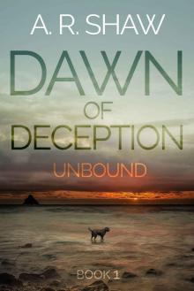 Unbound (Dawn of Deception Book 1) Unbound (Dawn of Deception Book 1)