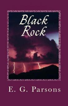 E. G. Parsons - Black Rock: E. G. Parsons - Black Rock: