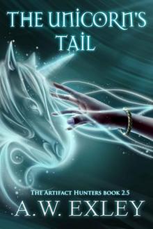 The Unicorn's Tail (The Artifact Hunters) The Unicorn's Tail (The Artifact Hunters)