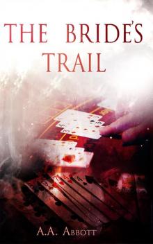 The Bride's Trail, with bonus stories for Instafreebie The Bride's Trail, with bonus stories for Instafreebie