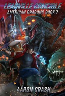 Leadville Crucible (American Dragons Book 7) Leadville Crucible (American Dragons Book 7)