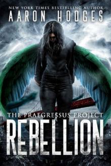 Rebellion (The Praegressus Project Book 4)