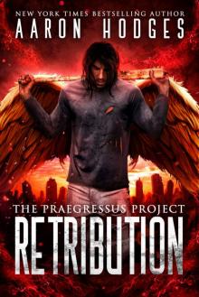 Retribution (The Praegressus Project Book 5)