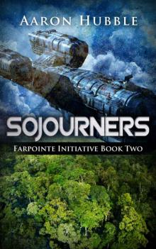 Sojourners: Farpointe Initiative Book Two