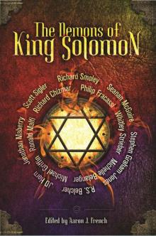 The Demons of King Solomon The Demons of King Solomon