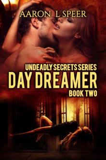 Day Dreamer (Undeadly Secrets Book 2)