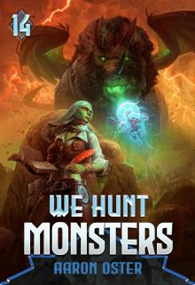 We Hunt Monsters 14
