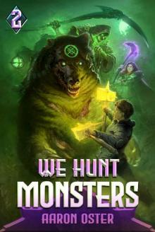 We Hunt Monsters 2 We Hunt Monsters 2
