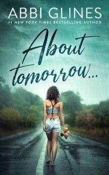 About Tomorrow... About Tomorrow...