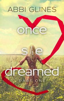 Once She Dreamed: Part One