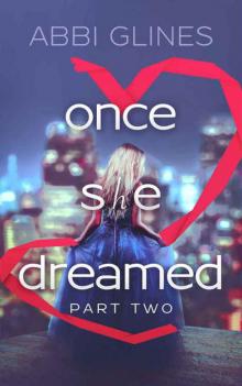 Once She Dreamed: Part Two Once She Dreamed: Part Two