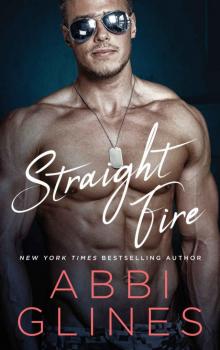 Straight Fire (Smoke Series Book 4)