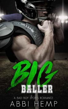 Big Baller: Bad Boy Sports Romance Big Baller: Bad Boy Sports Romance