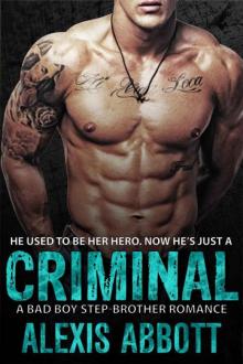 Criminal: A Bad-Boy Stepbrother Romance Criminal: A Bad-Boy Stepbrother Romance